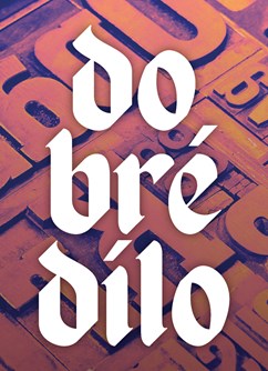 Dobré dílo / Bouška-Reynek-Opasek-Škvorecký-Stryjová-Kryl