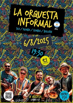 La Orquesta Informal (Arg) | ska/rumba/cumbia | U Matesa