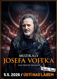 Muzikály Josefa Vojtka v Ústí nad Labem