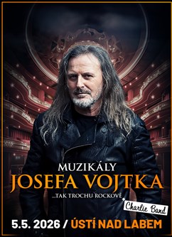 Muzikály Josefa Vojtka v Ústí nad Labem