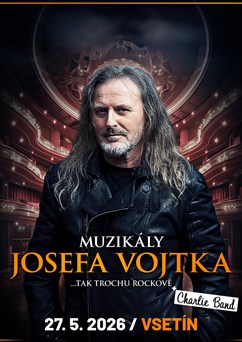 Muzikály Josefa Vojtka ve Vsetíně