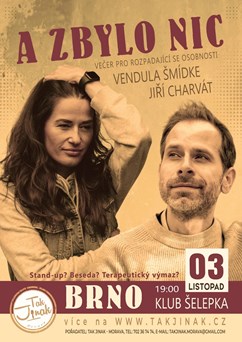 A zbylo nic / Vendula Šmídke a Jiří Charvát