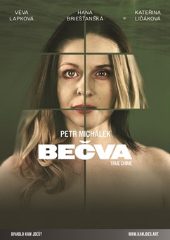 BEČVA - TRUE CRIME - divadelní představení