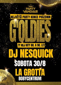 G'oldies hity 80. - 90. let w/ Dj Nesquick 