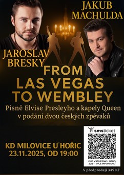 From Las Vegas to Wembley Jaroslav Bresky & Jakub Machulda
