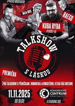 TALKSHOW S LÁSKOU: Kuba Ryba, Raego, Maja Rose 