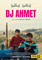 DJ Ahmet / DJ Ahmet