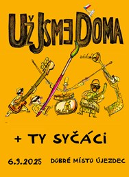 Už jsme doma 40 let + Ty Syčáci