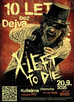 X-left to die 10 let bez Dejva