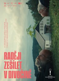 Raději zešílet v divočině