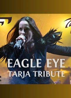 Eagle Eye Tarja Tribute - Pardubice