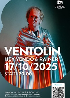 Ventolin / Hey Yendo & Rainer / Velké Meziříčí