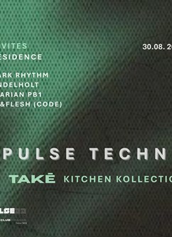 Pulse Techno w/ Takē, JB&Flesh, Igor Pataky