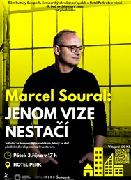 Marcel Soural - Jenom vize nestačí