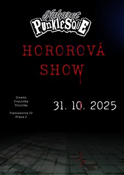 Kabaret Punklesque - Hororová show