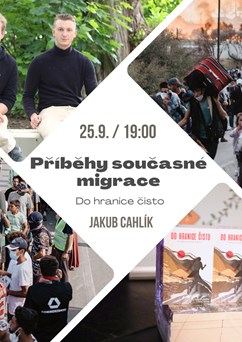 Příběhy současné migrace - Do hranice čisto