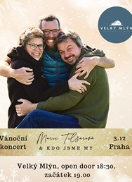 Marie Tilšarová & Kdo Jsme My - Vánoční koncert Praha