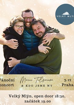 Marie Tilšarová & Kdo Jsme My - Vánoční koncert Praha