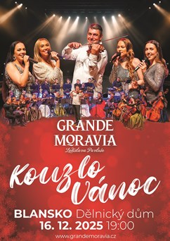 KOUZLO VÁNOC - Grande Moravia Ladislava Pavluše