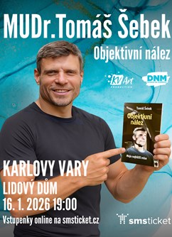 MUDr. Tomáš Šebek: Objektivní nález