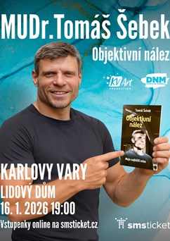 MUDr. Tomáš Šebek: Objektivní nález