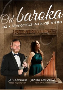 KONCERT "Od baroka k Nemocnici na kraji města"