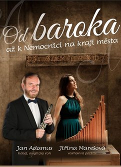 KONCERT "Od baroka k Nemocnici na kraji města"