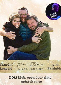 Marie Tilšarová & Kdo Jsme My - Vánoční koncert Pardubice