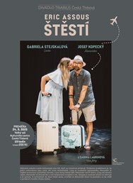 TRIARIUS Česká Třebová - Eric Assous : Š T Ě S T Í