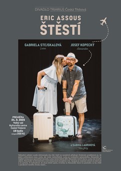 TRIARIUS Česká Třebová - Eric Assous : Š T Ě S T Í
