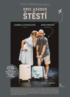 TRIARIUS Česká Třebová - Eric Assous : Š T Ě S T Í