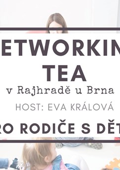 Networking TEA Rajhrad / host Eva Králová
