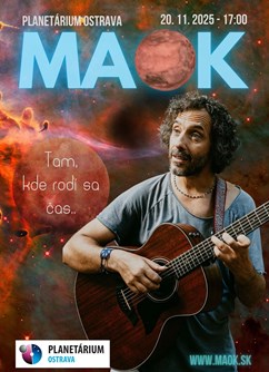 Maok - Tam, kde rodí sa čas... (pridaný koncert)