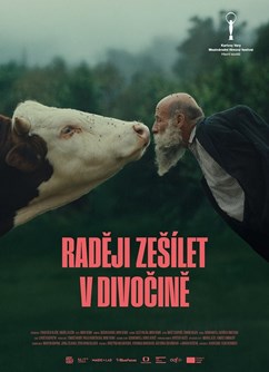 Raději zešílet v divočině  