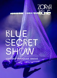 Blue Secret Show: vzdušná, přitažlivá, snová