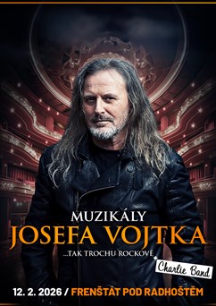 Muzikály Josefa Vojtka ve Frenštátě pod Radhoštěm