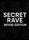 Secret Rave (Wood Edition)