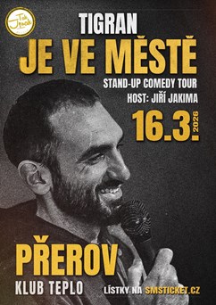 Tigran je ve městě