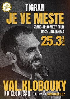 Tigran je ve městě