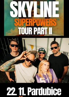 Skyline - Superpowers Tour Part II - Pardubice