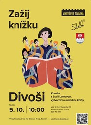 Zažij knížku Divoši s Lucií Lomovou