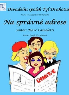 Na správné adrese - Divadelní spolek Tyl Drahotuše