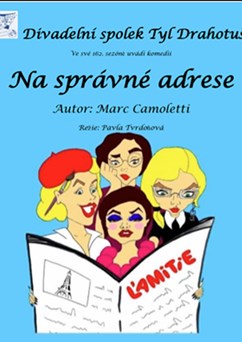 Na správné adrese - Divadelní spolek Tyl Drahotuše