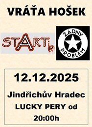 Vráťa Hošek + STARTi + Žádný problém - Jindřichův Hradec