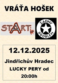 Vráťa Hošek + STARTi + Žádný problém - Jindřichův Hradec