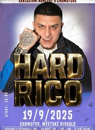 Hard Rico - Exkluzivně v Chomutově