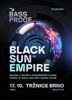 Bassproof w/ Black Sun Empire (NL)