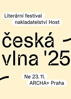 Česká vlna ’25 — literární festival nakladatelství Host