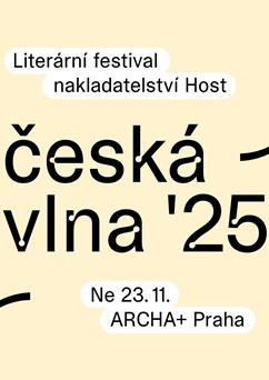 Česká vlna ’25 — literární festival nakladatelství Host