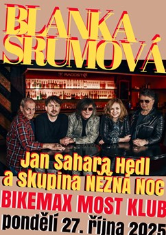 Blanka Šrůmová, Jan Sahara Hedl a Něžná noc: Živě v Mostě